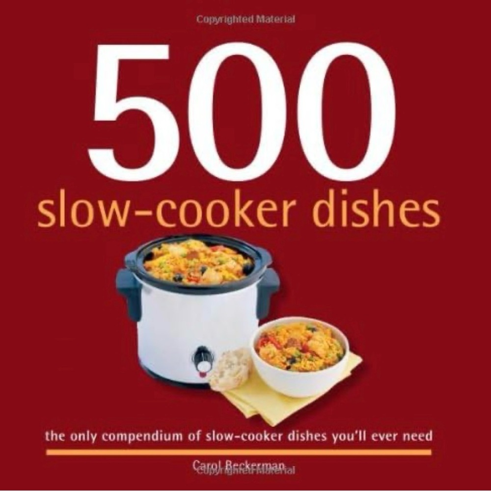 500 slow-cooker dishes HARDCOVER